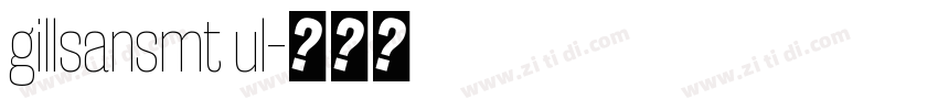 gillsansmt ul字体转换